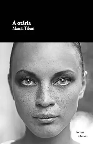 A otária (Formas Breves) – Marcia Tiburi