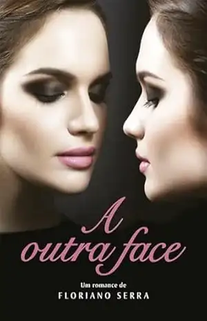 A outra face – Floriano Serra