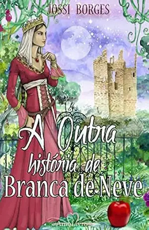 A Outra História de Branca de Neve – Jossi Borges