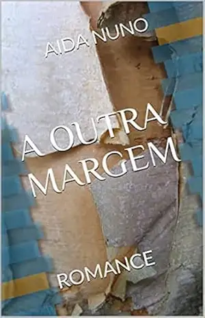 A OUTRA MARGEM: ROMANCE – AIDA NUNO