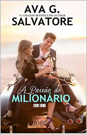A Paixão Do Milionário: Box Set – Ava G. Salvatore