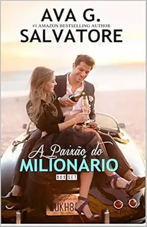 A Paixão Do Milionário: Box Set – Ava G. Salvatore
