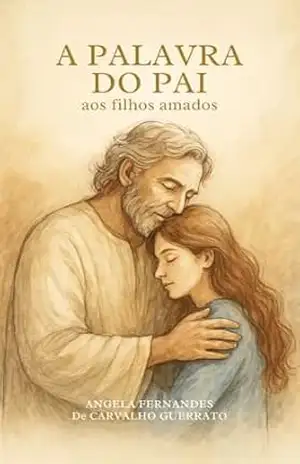 A Palavra do Pai – Angela Fernandes de Carvalho Guerrato