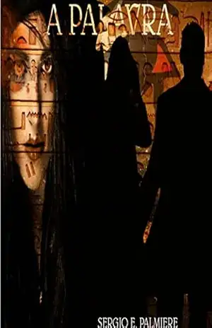 A PALAVRA – Sérgio Eduardo Palmiere