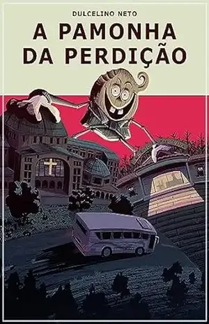 A Pamonha da Perdição – Dulcelino Neto