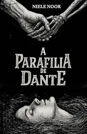 A Parafilia de Dante – Niele Noor