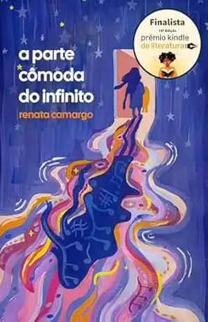 A parte cômoda do infinito - Renata Camargo