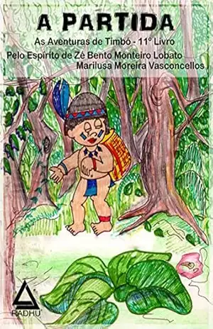 A Partida: aventuras de Timbó – Marilusa Vasconcellos