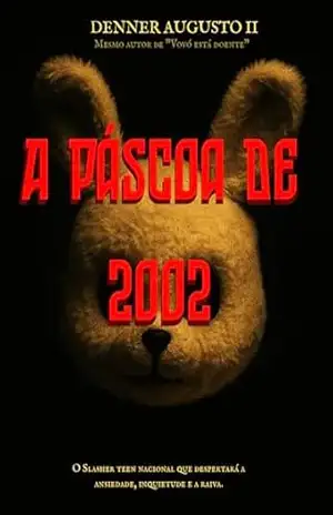 A Páscoa de 2002 – Denner  Augusto