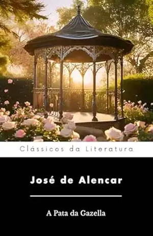 A Pata da Gazella: Romance Brasileiro – José de Alencar