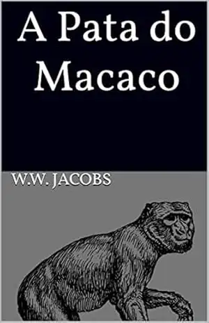 A Pata do Macaco – W.W. Jacobs