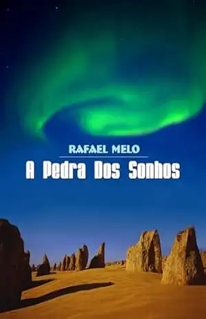 A Pedra Dos Sonhos – Rafael Melo