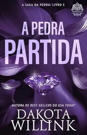 A Pedra Partida (European Portuguese) (A Saga da Pedra Livro 5) - Dakota Willink