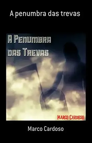 A Penumbra Das Trevas - Marco Cardoso