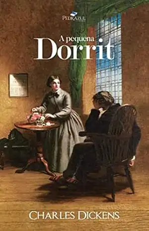 A Pequena Dorrit: Tradução exclusiva de Andrea Carvalho – Charles Dickens