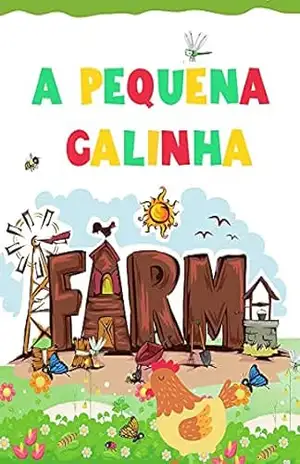 A pequena galinha: Animais da Fazenda (book in Portuguese for children). – Baby Darling