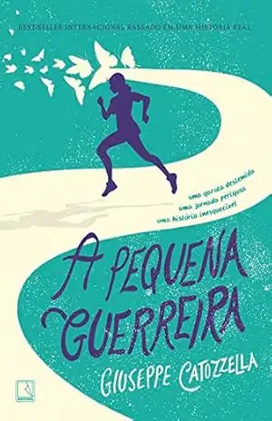 A pequena guerreira – Giuseppe Catozzella