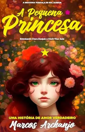 A Pequena Princesa – A Graciosa Tusitala de Sol Aureus (A Saga das Estrelas Mágicas Livro 2) – Marcos Archanjo