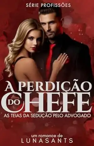 A Perdição do Chefe – Luna  Sants
