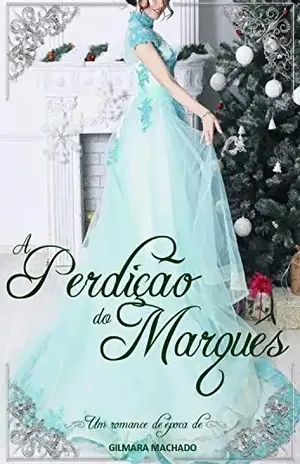 A perdição do marquês (Os irmãos Borges) - Gilmara Vieira Lacerda Machado