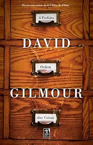 A perfeita ordem das coisas – David Gilmour