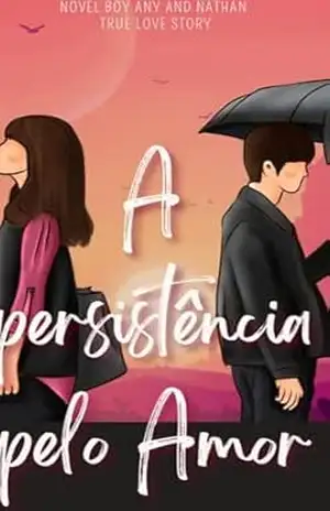 A persistência pelo amor: Verdadeiro – Any Reis