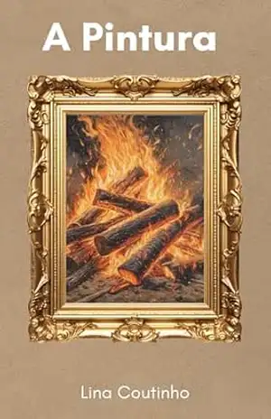 A Pintura: Um conto de realismo mágico – Lina Coutinho