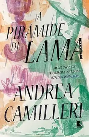 A pirâmide de lama (Montalbano Livro 22) – Andrea Camilleri