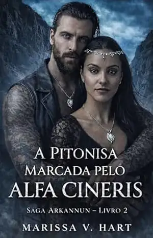 A pitonisa marcada pelo alfa Cineris: Saga Arkannun – livro 2 - Marissa V. Hart