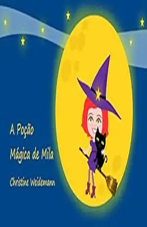 A Poção Mágica de Mila – Christine Weidemann