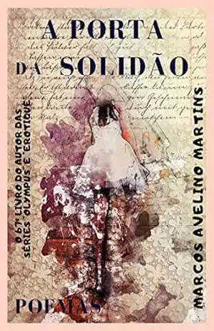 A PORTA DA SOLIDÃO: POEMAS – MARCOS AVELINO MARTINS