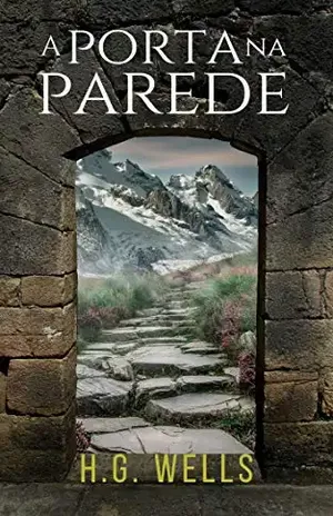 A Porta na Parede – H. G. Wells