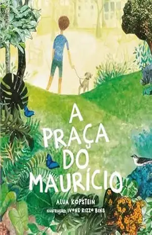 A Praça do Maurício – Alua Ainhorn Marques Fernandes Kopstein