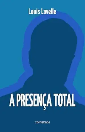 A Presença Total – Louis Lavelle