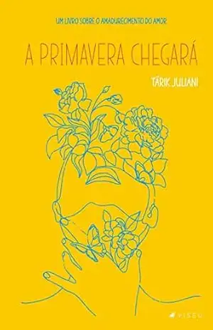 A primavera chegará - Tárik Juliani