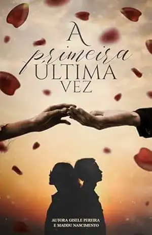 A Primeira Última Vez – Gisele Pereira