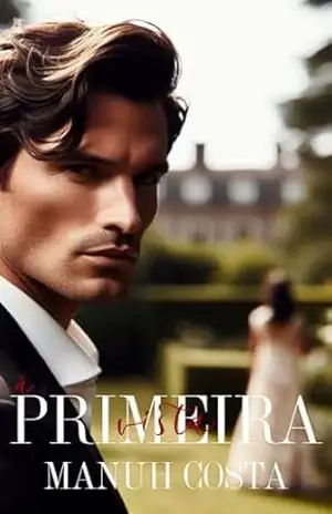 À Primeira Vista (Série À Primeira Vista Livro 1) – Manuh Costa