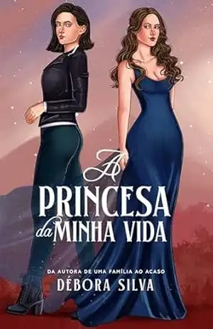 A princesa da minha vida – Débora Silva