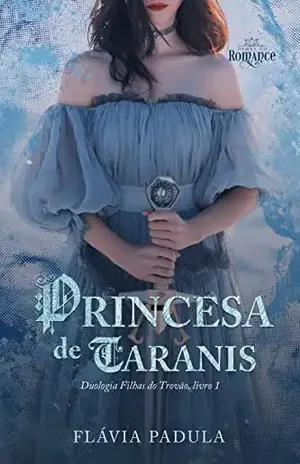 A Princesa de Taranis (Filhas do Trovão Livro 1) - Flávia Padula
