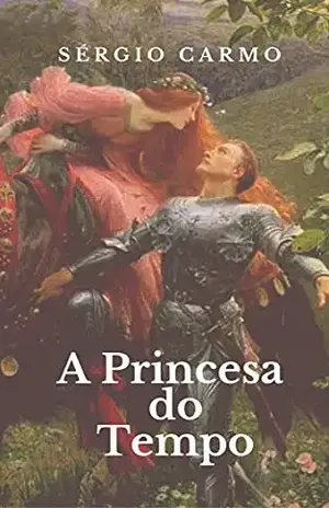 A Princesa do Tempo - Sergio Carmo