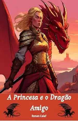 A Princesa e o Dragao - Renan Calaf