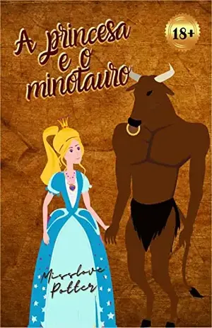 A Princesa e o Minotauro - Misslove Potter
