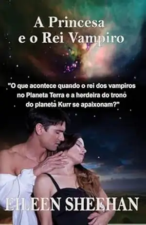 A PRINCESA E O REI VAMPIRO – Eileen Sheehan