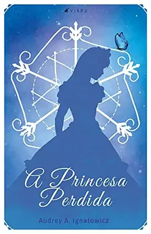 A princesa perdida - Audrey A. Ignatowicz