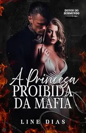 A Princesa Proibida da Máfia (Donos do Submundo) – Line Dias