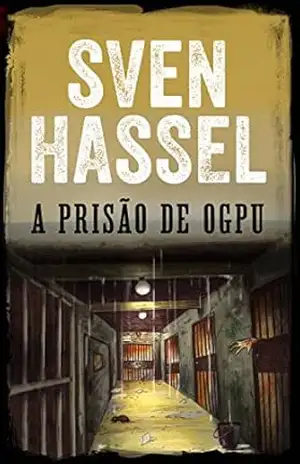 A Prisão de OGPU: Edição em português (Série guerra Sven Hassel) – Sven Hassel