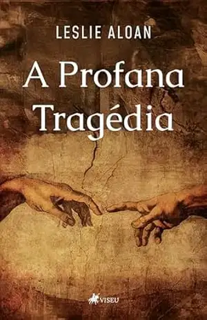 A Profana tragédia – Leslie Aloan