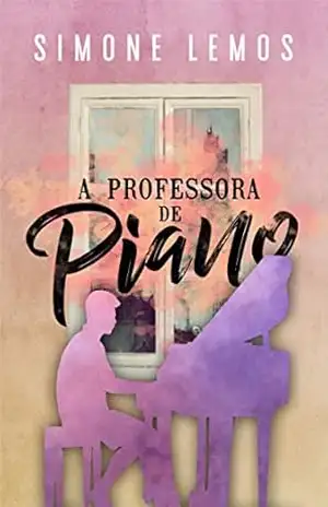 A professora de piano – Simone Lemos