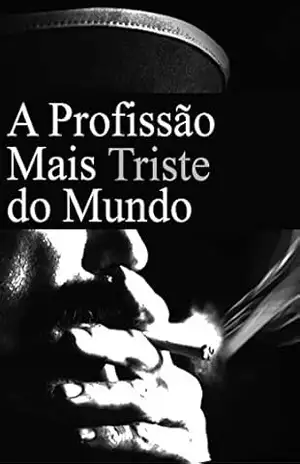 A Profissão Mais Triste do Mundo – Yoshiyuki Ohashi