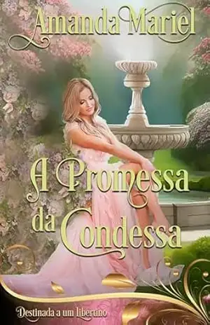 A Promessa da Condessa (Corações Ardentes) – Amanda Mariel